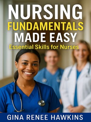 cover image of Nursing Fundamentals Made Easy